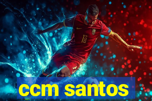 ccm santos